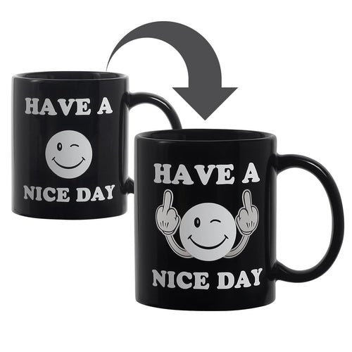 Have a Nice Day. Or Don’t. — Heat-Changing Mug